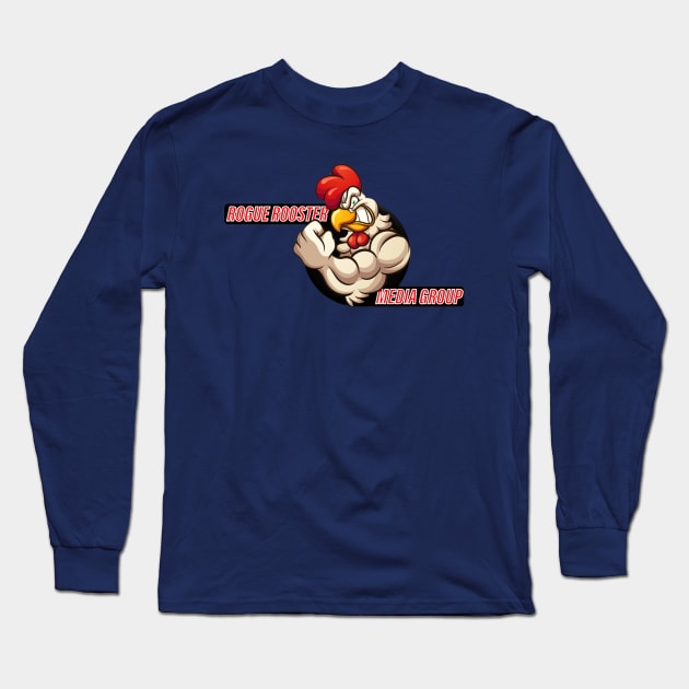 Rogue Rooster Media Group Long Sleeve T-Shirt by The Bub and Gobbz Show